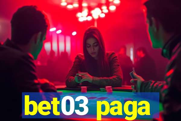 bet03 paga